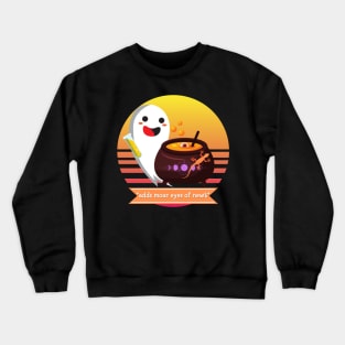 Halloween Cute Ghost *Adds Moar Eyes of Newt* Funny Costume Magic Cauldron Magic Potion Crewneck Sweatshirt